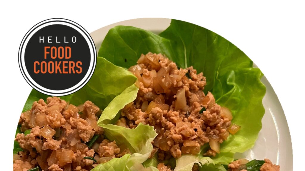 Hello Food Cookers - Lettuce Wraps